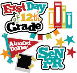 First Day Of 12th Grade SVG school svg files for scrapbooking free ...