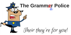 The Grammar Police Are Watching Every Word You Write