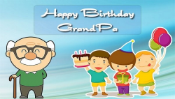 40+ Birthday Wishes For Grandpa - Best Way to Say Happy ...