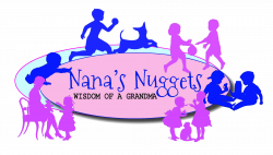 Nana's Nuggets | Wisdom of a GrandmaNana's Nuggets - Wisdom of a Grandma