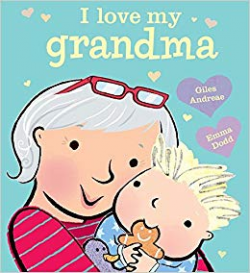 I Love My Grandma: Giles Andreae, Emma Dodd: 9781484734070 ...