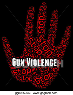 Stock Illustration - Stop gun violence represents brute ...