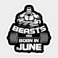 Beast Are Born In June Workout Gym