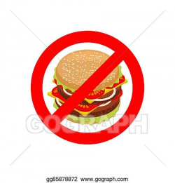 EPS Illustration - Ban hamburger. stop fast food ...