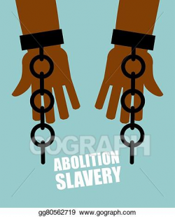 Vector Stock - Abolition of slavery. hands black slave with ...