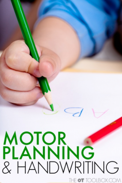 Motor Planning and Handwriting - The OT Toolbox