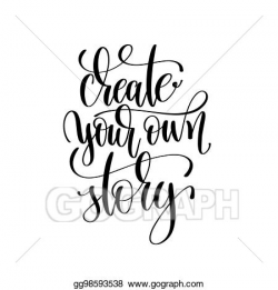 Clip Art Vector - Create your own story black and white hand ...