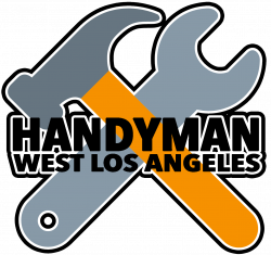 Handyman West Los Angeles – When Your Home needs expert craftsmanship