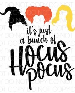 Its Just a Bunch of Hocus Pocus - Dye Sub Heat Transfer Sheet