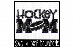 Hockey Mom SVG Cut File by Corbins SVG | TheHungryJPEG.com