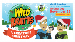 WUCF kicks off the holiday season with an all-new movie, WILD KRATTS ...