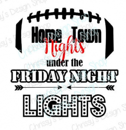 Friday Night Lights football SVG cut file | Homecoming home ...