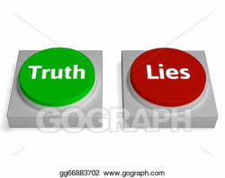 Stock Illustrations - Truth lies buttons show true or liar ...