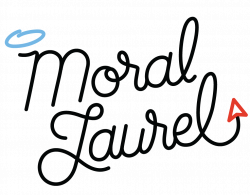 Laurel's Morals — Moral Laurel