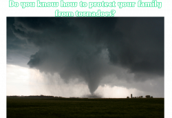 Tornado Safety. Severe Weather How To Stay Safe With Tornado Safety ...