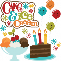 Cake & Ice Cream to celebrate your big day! Happy Birthday! tjn ...