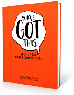 You've Got This: A Pep Talk for Church Communicators