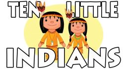 Ten Little Indians | Nursery Rhymes with Lyrics