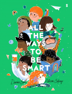 All the Ways to be Smart | Book | Scribe Publications