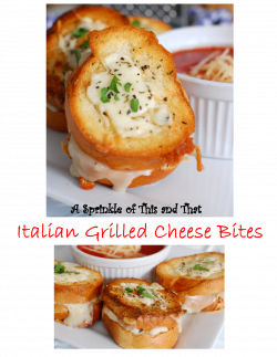 A Sprinkle of This and That: Italian Grilled Cheese Bites