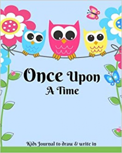 Once Upon A Time Kids Journal To Draw And Write In ...