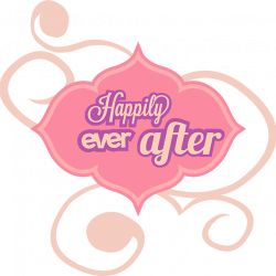 Happily Ever After SVG Cutting File for Scrapbooking and Card making