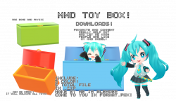 mmd DL] toy box! [UPDATED! fixed a mistake!] by kawaii-noodle-boy on ...
