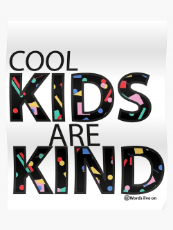 Cool Kids Are Kind | Poster