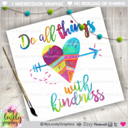 Quotes Clipart, Quotes Graphics, Do all Things with Kindness, COMMERCIAL  USE, Watercolor Quotes, Motivational Quotes Clipart, Quote