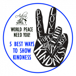 5 Best Ways To Show Your Kindness | World Peace | Kindness Day ...