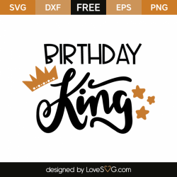 Birthday King | Svg free | Silhouette plotter, Lettering ...