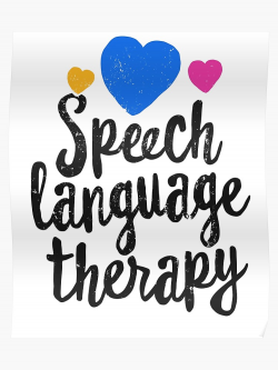 Speech Language Therapy Shirt Speech Pathologist SLP Gift | Poster
