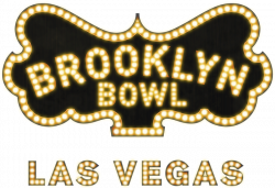 Monday Specials at Brooklyn Bowl Las Vegas! – Tickets – Brooklyn ...