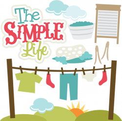 The Simple Life SVG files for scrapbooking laundry svg file ...