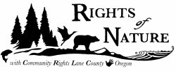 Rights of Nature - Community Rights Lane County