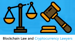 Blockchain Law & Cryptocurrency Lawyers - See How It All Ties In