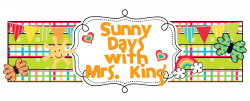 Sunny Days with Mrs. King