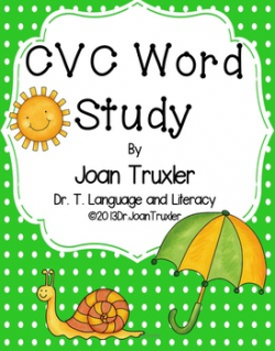 CVC Word Study by Dr T Language and Literacy Joan Truxler | TpT