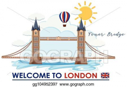 Vector Clipart - Welcome to london bridge. Vector ...