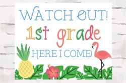 Back to school poster, 1st grade here I come, Tropical Theme
