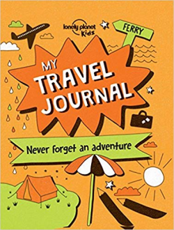 My Travel Journal (Lonely Planet Kids): Lonely Planet Kids ...