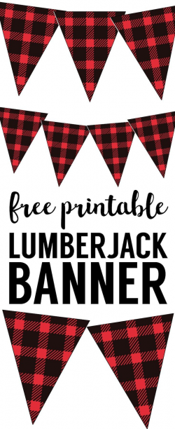 Lumberjack Banner Free Printable | CLIPART | Lumberjack ...