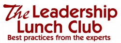Leadership Lunch Club | Best Practices from the Experts