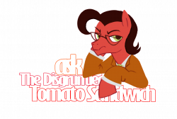 The Disgruntled Tomato Sandwich.