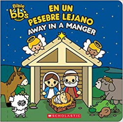 Bible bb's: Away in a Manger / En un pesebre lejano ...