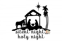Silent Night Holy night svg file Christmas nativity svg