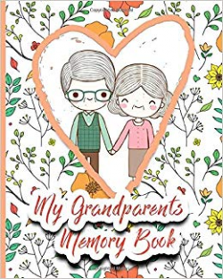 My Granparents Memory Book: Beautiful Grandparents ...