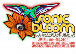 SONIC BLOOM Festival | June 15-18, 2017 | Hummingbird Ranch, CO