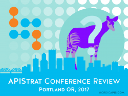 Review of APIStrat in Portland | Nordic APIs |