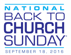 Come Back to Church Sunday 9-18-16 | Mosinee United Methodist Church